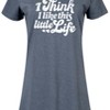 Women's - Instant Message - I Think I Like This Little Life Graphic T-shirt Dress - 2 of 4