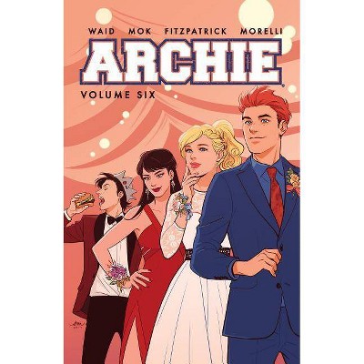 Archie Vol. 6 - by  Mark Waid (Paperback)