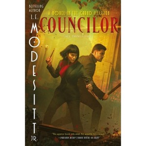 Councilor - (Grand Illusion) by  L E Modesitt (Paperback) - 1 of 1