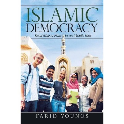 Islamic Democracy - by  Farid Younos (Paperback)