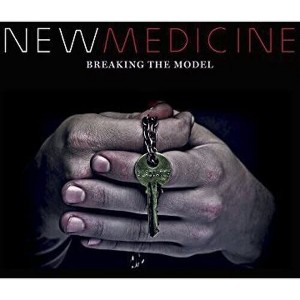 New Medicine - Breaking The Model - 1 of 1