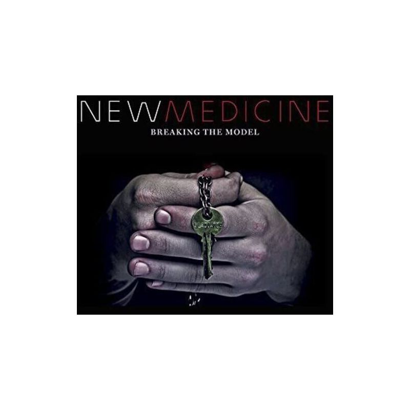 New Medicine - Breaking The Model, 1 of 2