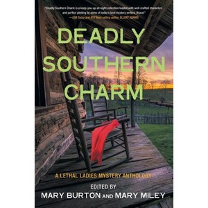 Deadly Southern Charm - by  Mary Burton & Mary Miley (Paperback) - 1 of 1