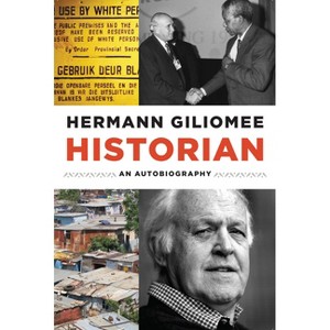 Historian - (Reconsiderations in Southern African History) by  Hermann Giliomee (Paperback) - 1 of 1