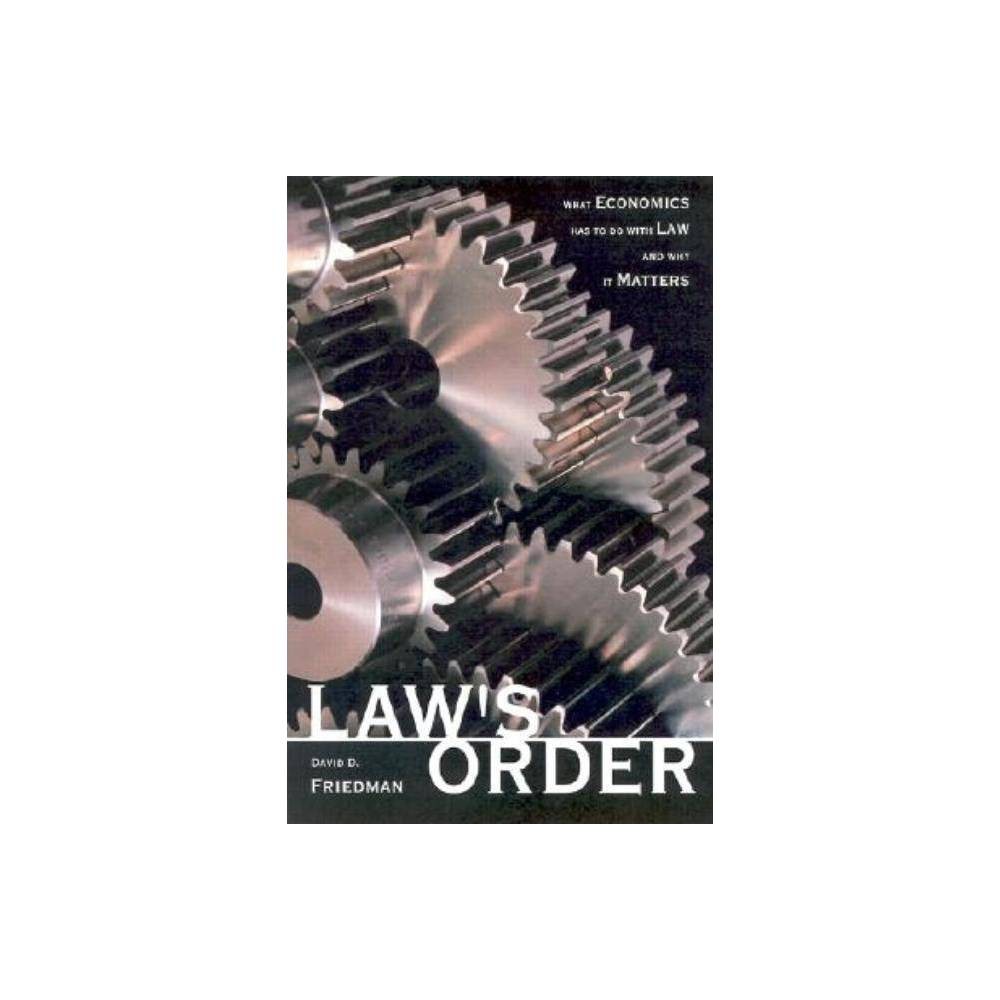 Law's Order - by David D Friedman (Paperback)
