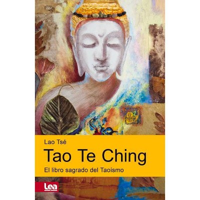 Tao Te Ching - (Espiritualidad & Pensamiento) by  Enzo Maqueira (Paperback)