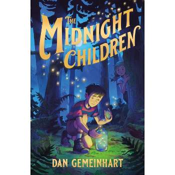 The Midnight Children - by Dan Gemeinhart (Hardcover)