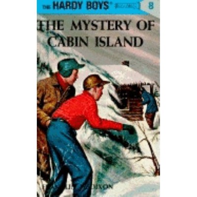 Hardy Boys 08: The Mystery of Cabin Island - by  Franklin W Dixon (Hardcover)