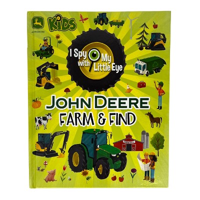 John Deere Kids Farm & Find (I Spy with My Little Eye) - by  Jack Redwing (Hardcover)