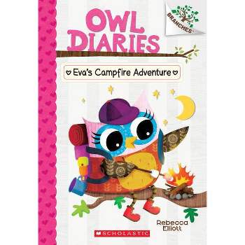 Eva's Campfire Adventure: A Branches Book (Owl Diaries #12) - by Rebecca Elliott (Paperback)