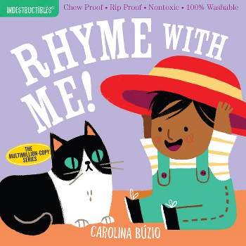 Indestructibles: Rhyme with Me! - by  Amy Pixton (Paperback)