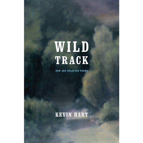 Wild Track - by  Kevin Hart (Paperback) - image 1 of 1