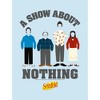 Men's Seinfeld A Show About Nothing T-Shirt - 2 of 4