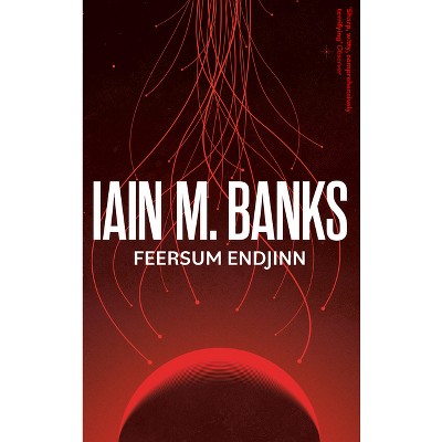 Feersum Endjinn - by  Iain M Banks (Paperback)