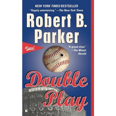 Double Play - by  Robert B Parker (Paperback)
