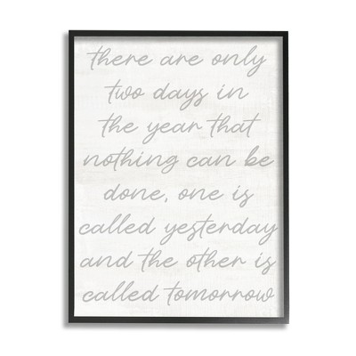 Stupell Industries Motivational Yesterday & Tomorrow Phrase Framed Giclee