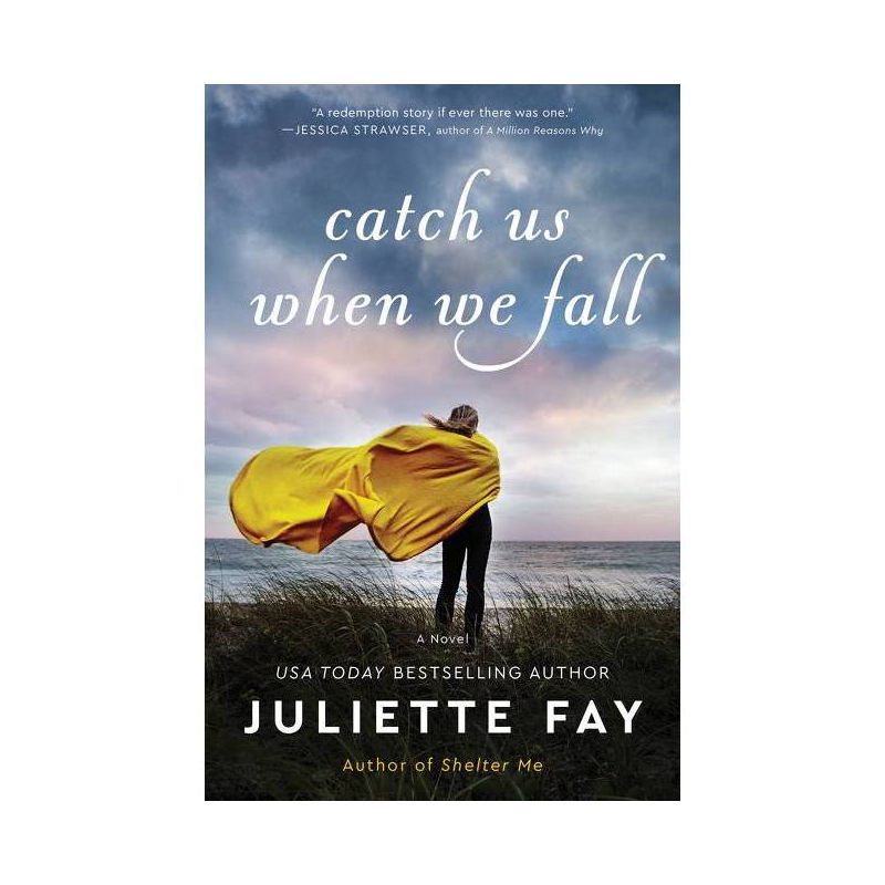 Catch Us When We Fall - by  Juliette Fay (Paperback), 1 of 2