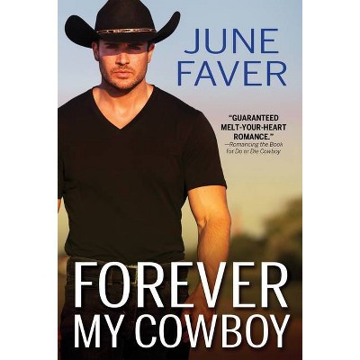 Forever My Cowboy - (Garrett Family Saga) by  June Faver (Paperback)