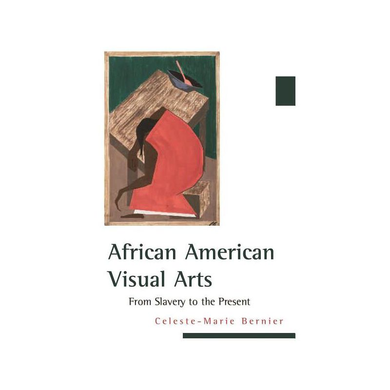 African American Visual Arts - by  Celeste-Marie Bernier (Paperback), 1 of 2