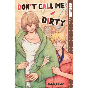 Don't Call Me Dirty - by  Gorou Kanbe (Paperback) - 1 of 1