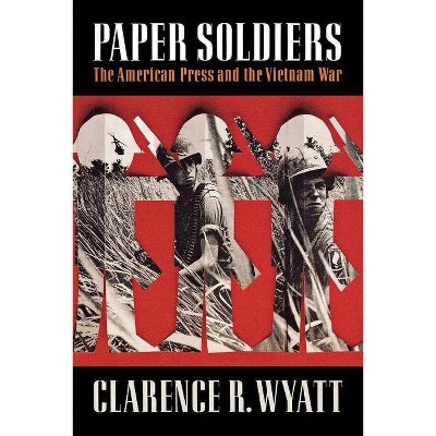  Paper Soldiers - by  Clarence Wyatt (Paperback) 