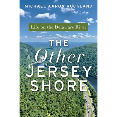 The Other Jersey Shore - by  Michael Aaron Rockland (Paperback)