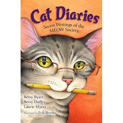 Cat Diaries - by  Betsy Cromer Byars & Betsy Duffey & Laurie Myers (Paperback)