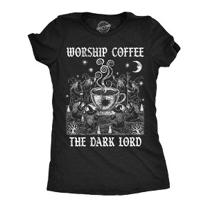 Womens Funny T Shirts Worship Coffee The Dark Lord Sarcastic Graphic Novelty Tee For Ladies - Crazy Dog Women's T Shirt For Coffee Lovers - 1 of 4