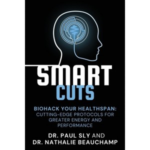 SmartCuts - by  Paul Sly & Nathalie Beauchamp (Paperback) - 1 of 1