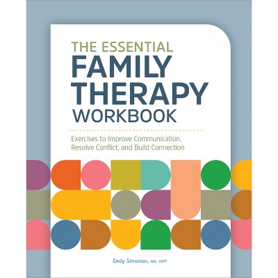 The Essential Family Therapy Workbook - By Emily Simonian (paperback ...