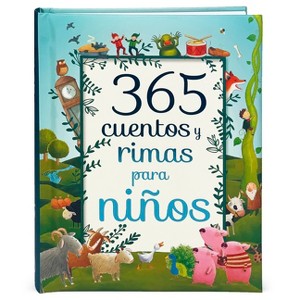 365 Cuentos Y Rimas Para Ninos - by  Parragon Books (Hardcover) - 1 of 1