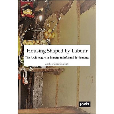 Housing Shaped by Labour - (Paperback)