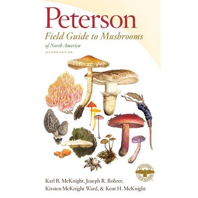 Peterson Field Guide to Mushrooms of North America, Second Edition - (Peterson Field Guides) 2nd Edition (Paperback)