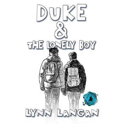 Duke & the Lonely Boy - by  Lynn Langan (Paperback)