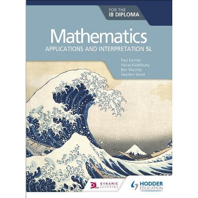 Mathematics For The Ib Diploma: Applications And Interpretation Sl - By ...