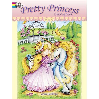 Pretty Princess Coloring Book - (Dover Coloring Books) by  Teresa Goodridge (Paperback)