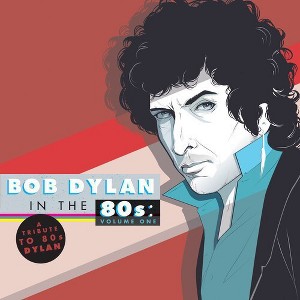 Various Artists - Tribute to Bob Dylan in the 80s: Vol 1 / Various (Vinyl) - 1 of 1