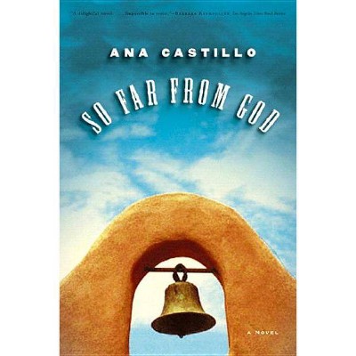 So Far from God - by  Ana Castillo (Paperback)