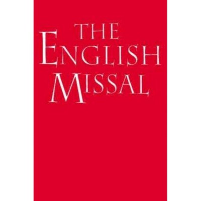 The English Missal - by  Julian Chilcott-Monk (Hardcover)