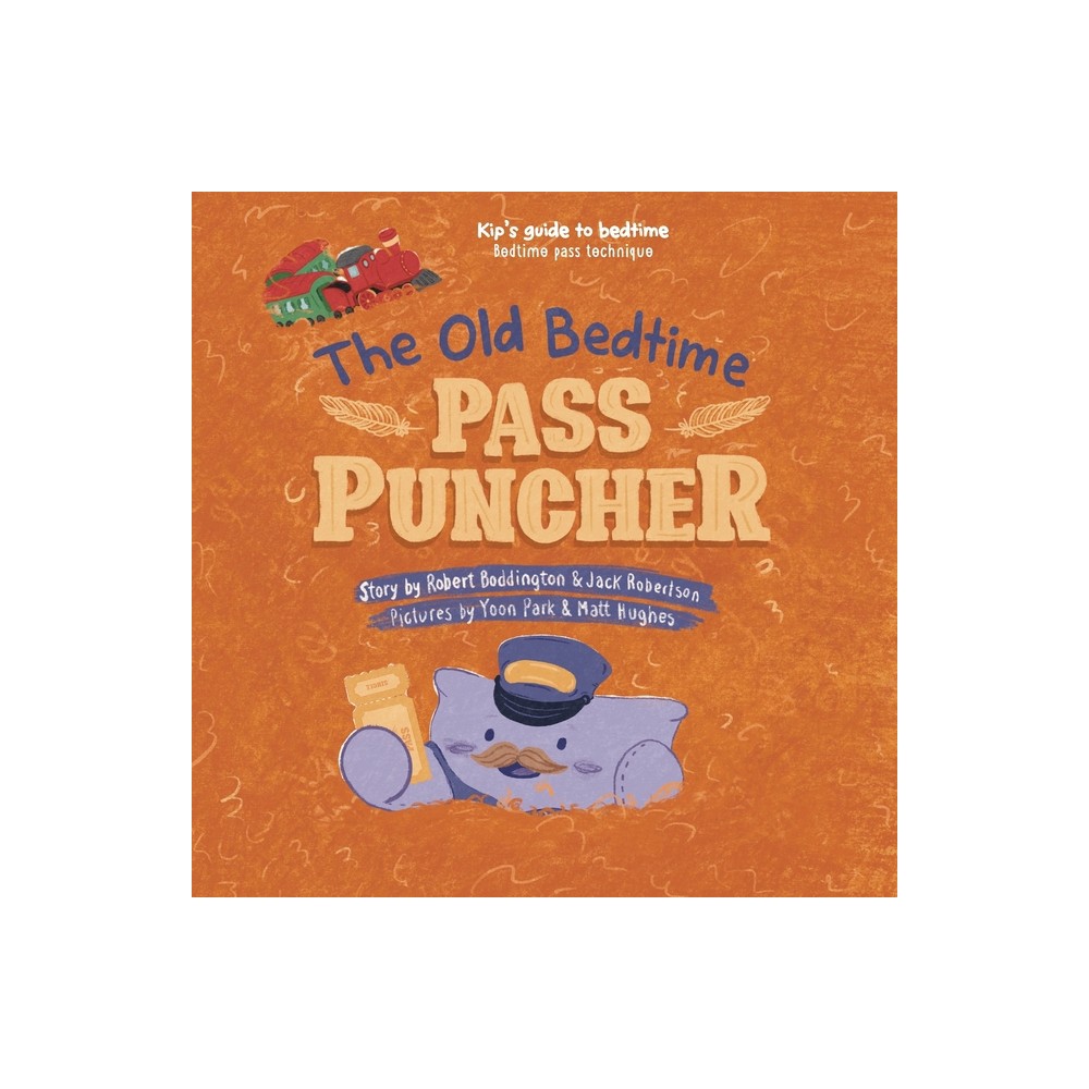 The Old Bedtime Pass Puncher - by Hiscock & Jack Roberstson (Paperback)