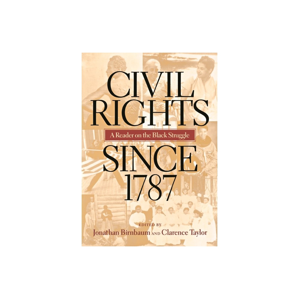 ISBN 9780814782491 product image for Civil Rights Since 1787 - by Jonathan Birnbaum & Clarence Taylor (Paperback) | upcitemdb.com