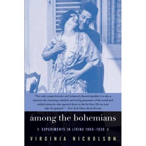 Among the Bohemians - by  Virginia Nicholson (Paperback) - 1 of 1