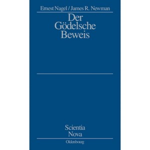 Der Gödelsche Beweis - (Scientia Nova) 9th Edition by  Ernest Nagel & James R Newman (Paperback) - 1 of 1