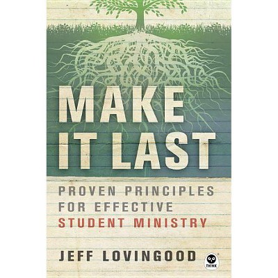 Make It Last - by  Jeff Lovingood (Paperback)