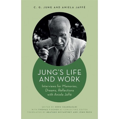 Jung's Life and Work - (Philemon Foundation) by  C G Jung & Aniela Jaffé (Hardcover)