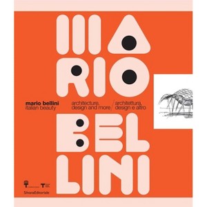 Mario Bellini: Italian Beauty - by  Fancesco Moschini (Paperback) - 1 of 1