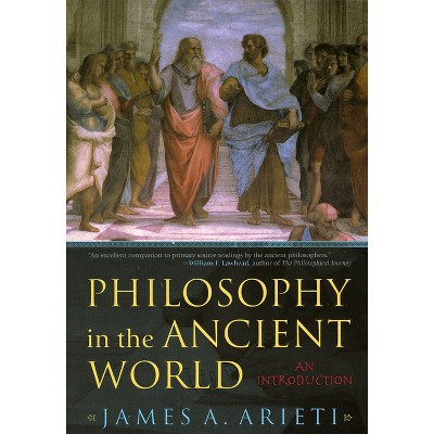 Philosophy in the Ancient World - by  James A Arieti (Paperback)