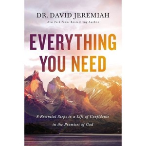 Everything You Need - by  David Jeremiah (Paperback) - 1 of 1