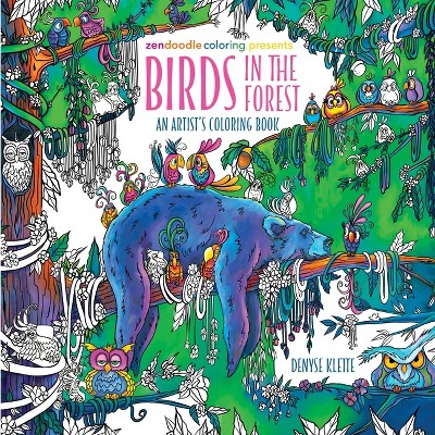 Zendoodle Coloring Presents: Birds In The Forest - By Denyse Klette ...