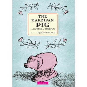 The Marzipan Pig - by  Russell Hoban (Hardcover) - 1 of 1